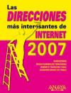 Las Direcciones MÁs Interesantes de Internet. EdiciÓn 2007