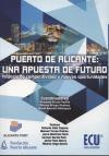 Puerto de Alicante: una apuesta de futuro: análisis de competitividad y nuevas oportunidades