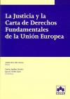 La Justicia y la Carta de Derechos Fundamentales de la Unión Europea