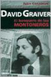 David Graiver : El Banquero de Los Montoneros