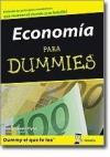 Economia Para Dummies: Guia Sencilla Sobre Los Principales Temas Economicos Que Afectan a Todo el Mundo: la Politica Fiscal, Los Tipos de Interes, la Inflacion, â¡y Mucho Mas!