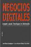Negocios Digitales: Competir Usando Tecnologías de Información