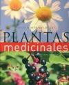Atlas ilustrado de las plantas medicinales. Guía de las 200 plantas medicinales más comunes. Fitoterapia práctica para el bienestar integral