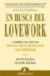 En Busca Del Lovework: la Empresa Del Siglo Xxi, MÁs AllÁ de la MotivaciÓn y el Liderazgo