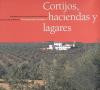 Cortijos, Haciendas y Lagares