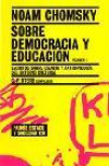 Sobre Democracia y Educación: Escritos Sobre Ciencia y Antropología de Entorno Cultural;vol. 1