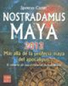 Nostradamus Maya 2012 : Mas Alla de la Profecia Maya Del Apocalipsis