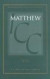 Commentary on Matthew VIII-XVIII: A Critical and Exegetical Commentary on the Gospel According to Saint Matthew (International Critical Commentary, Vol. 2)