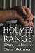 Holmes on the Range: A Novel of Bad Choices, Harsh Realities and Life in the Federal Prison System