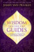 Wisdom from Your Spirit Guides: A Handbook to Contact Your Soul's Greatest Teachers