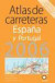 Atlas de Carreteras EspaÑa y Portugal 2006