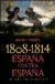 1808 - 1814 España contra España