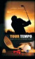 Tour Tempo . El Gran Secreto del Golf Finalmente Revelado (libro+cd)