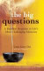 The Big Questions: A Buddhist Response to Life's Most Challenging Mysterie