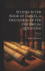 Studies in the Book of Daniel, a Discussion of the Historical Questions; Volume 2