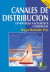Canales de Distribución. Estrategia y Logística Comercial