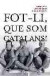 Fot - Li , que som catalans