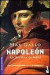 Napoléon. la Novela: Del Canto de Partida al Sol de Austerlitz; Vol. i