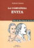 La Compañera Evita : Vida de Eva Duarte de Peron