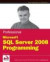 Professional Microsoft SQL Server 2008 Programming (Wrox Programmer to Programmer)