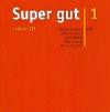 Super gut 1 (cd)