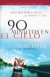 90 Minutos En El Cielo: Una Historia Real de Muerte y Vida (Spanish Language Edition)