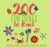 200 Fun Things to Knit: Decorative Flowers, Leaves, Bugs, Butterflies and More!