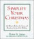 Simplify Your Christmas (Elaine St. James Little Books)