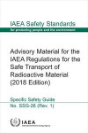 Advisory Material for the IAEA Regulations for the Safe Transport of Radioactive Material (2018 Edition)