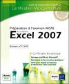 Excel 2007 - Préparation à l'examen Microsoft Certified Application Specialist (77-602)
