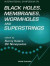 Blackholes, Membranes, Wormholes And Superstrings - Proceedings Of The International Symposium