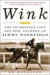 Wink: From the Kentucky Derby to the Russian Revolution to Nazi-occupied Paris, the Epic Odyssey of Little Jimmy Winkfield