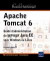 Apache Tomcat 6 - Guide d administration du serveur Java EE sous Windows et Linux