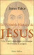 La véritable histoire de Jésus : Une enquête scientifique et historique sur l'homme et sa lignée