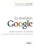La révolution Google