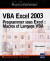 VBA Excel 2003 : Programmer sous Excel - Macros et Langage VBA