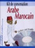 Arabe Marocain ; Guide + CD Audio