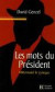 Les Mots du président : Mitterrand le cynique