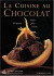 La cuisine au chocolat : 80 recettes entrées, plats, desserts