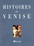 Histoires de Venise