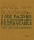 Le catalogue GoodPlanet.org : 1000 Façons de consommer responsable