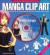 Manga Clip Art: Everything You Need to Create Your Own Professional - Looking Manga Artwork