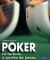 Poker : La fortune à portée de jetons