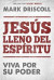 Jesus lleno del Espiritu / Spirit-Filled Jesus