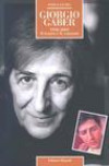 Giorgio Gaber. 1958-2003. Il teatro e le canzoni