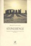 Stonehenge - Indagine nella Britannica neolitica (4700-2000 a.C.)