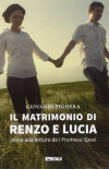 matrimonio di Renzo e Lucia. Invito alla lettura de «I promessi sposi»