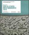 Rapporto sullo stato dell'ambiente 2012. Tematiche ambientali in primo piano nel Friuli Venezia Giulia