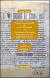 Papa Gregorio XII e Carlo Malatesti. O sia la cessazione dello scisma durato mezzo secolo nella chiesa di Roma, Rimini