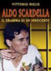 Aldo Scardella. Il dramma di un innocente